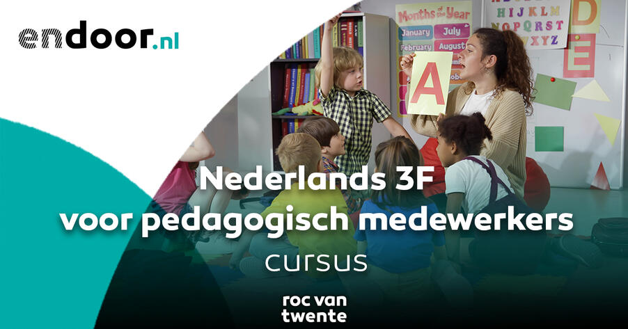 Nederlands 3F voor pedagogisch medewerkers - Endoor | ROC van Twente